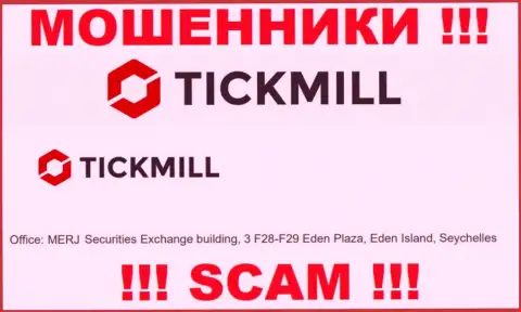 Добраться до конторы Tickmill, чтобы вырвать денежные средства нереально, они зарегистрированы в офшорной зоне: MERJ Securities Exchange building, 3 F28-F29 Eden Plaza, Eden Island, Seychelles