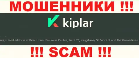 Адрес регистрации мошенников Kiplar в оффшорной зоне - Бизнес-центр Бичмонт, Сьюит 76, Кингстаун, Сент-Винсент и Гренадины, данная информация указана на их сайте