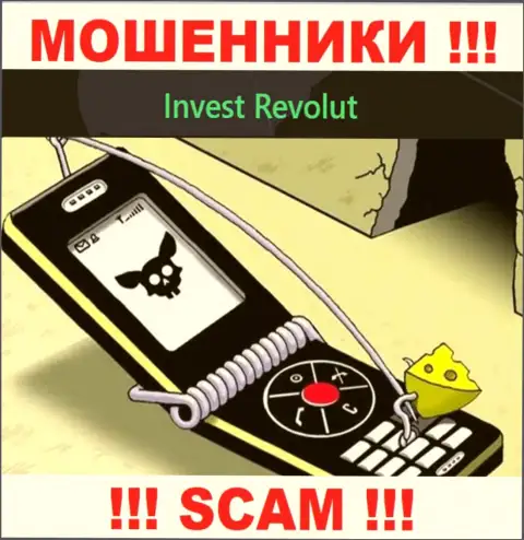Не отвечайте на звонок с Invest-Revolut Com, рискуете легко попасть в загребущие лапы данных интернет лохотронщиков