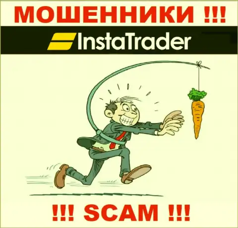 Обманщики InstaTrader могут попытаться развести вас на деньги, но знайте - это довольно-таки рискованно