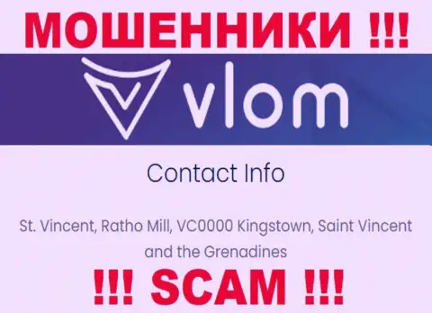 Не работайте совместно с обманщиками Влом Ком - облапошат !!! Их адрес регистрации в оффшоре - St. Vincent, Ratho Mill, VC0000 Kingstown, Saint Vincent and the Grenadines